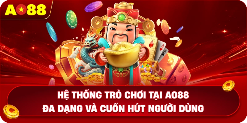 Hệ thống trò chơi tại AO88 đa dạng và cuốn hút người dùng