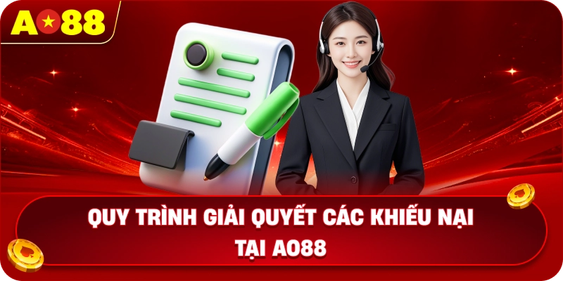 Quy trình giải quyết các khiếu nại tại AO88